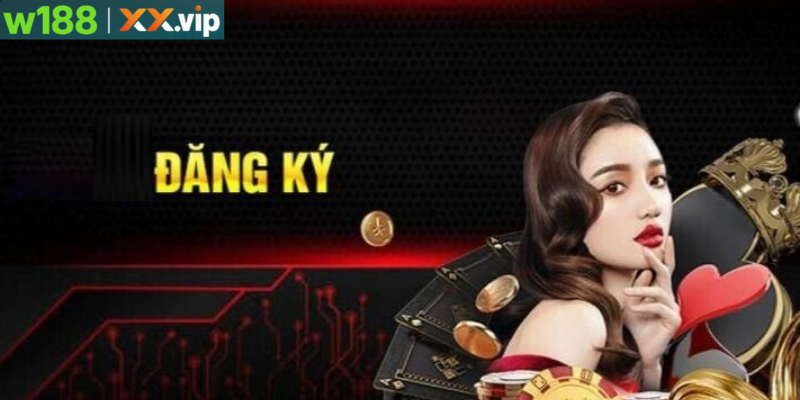 Hướng Dẫn Đăng Ký W188 Chi Tiết Và Ưu Đãi Thành Viên Mới